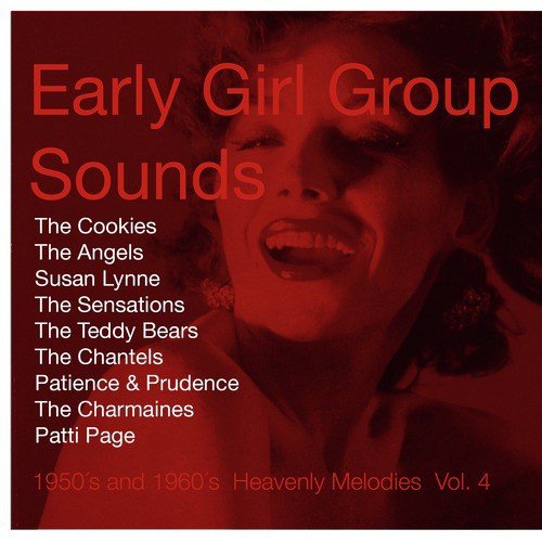 Early Girl Group Sounds Vol.4, 1950´s & 1960´s Heavenly Melodies