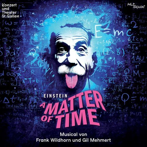 Einstein - A Matter of Time (2025 Original Theater St. Gallen Cast)