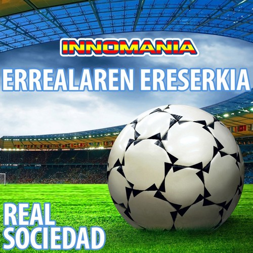 Errealaren Ereserkia (Inno Real Sociedad) - 1
