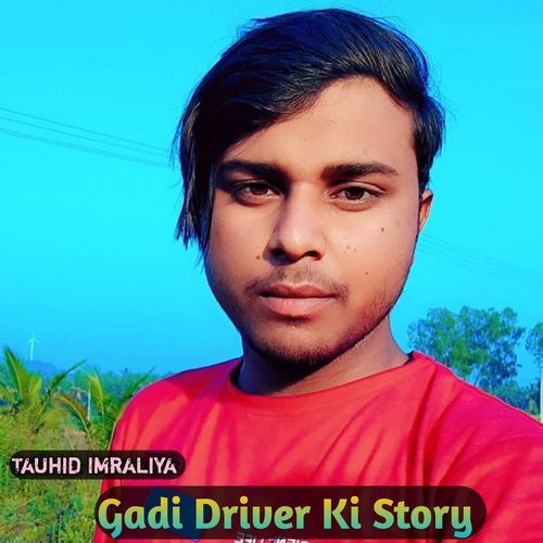 Gadi Driver Ki Story