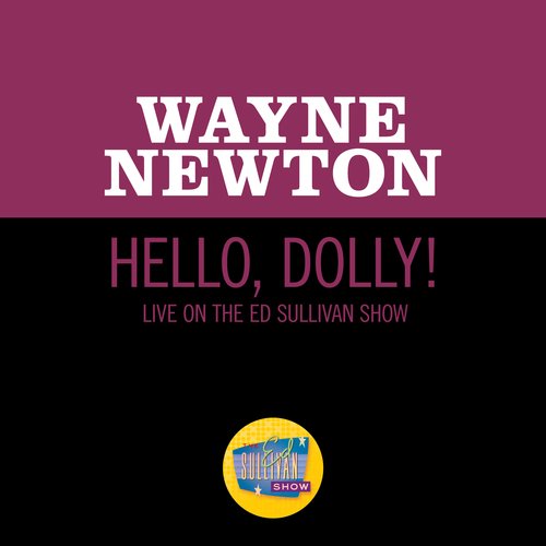 Hello, Dolly! (Live On The Ed Sullivan Show, May 30, 1965)