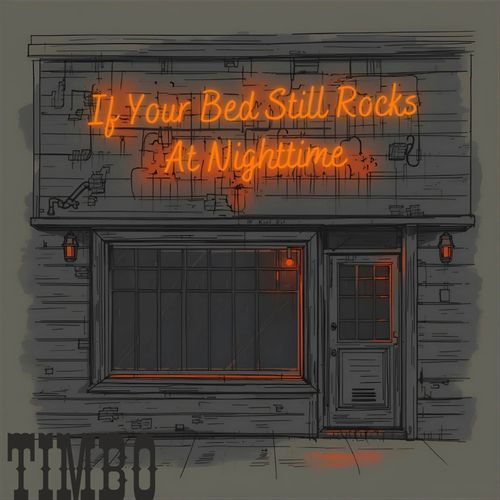 If Your Bed Still Rocks at Nighttime