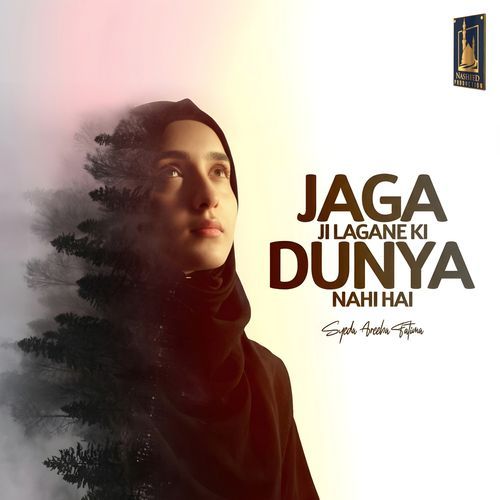 Jaga Ji Lagane Ki Dunya Nahi Hai