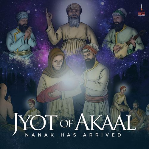 Jyot of Akaal (Nanak Has Arrived) (Acoustic Version)