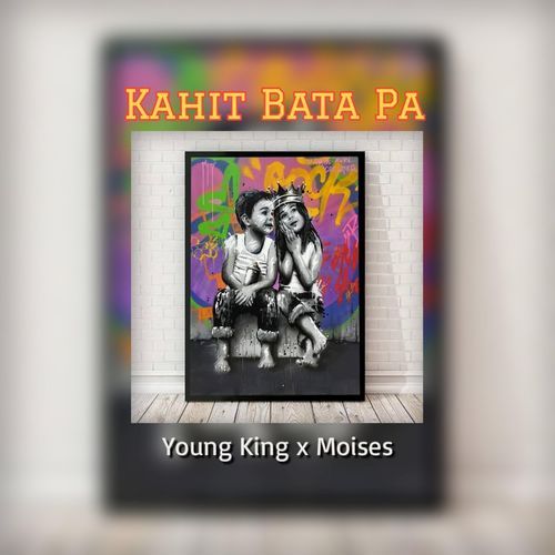 Kahit Bata Pa (feat. Moises)_poster_image