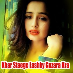 Khar Staege Lashky Guzara Kra-E1teeTh9AnQ