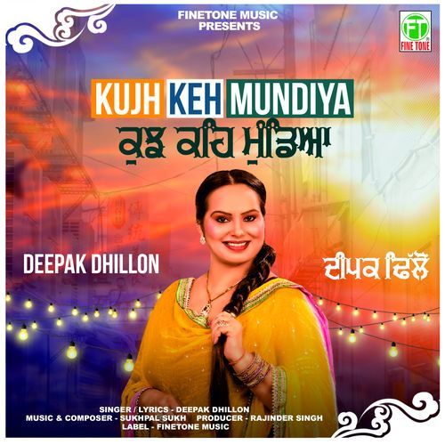 Kujh Keh Mundiya