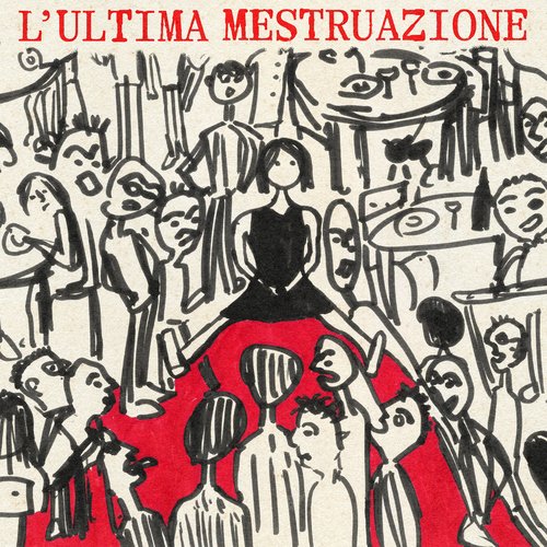 L&#039;ultima mestruazione (feat. Rachele Bastreghi)_poster_image