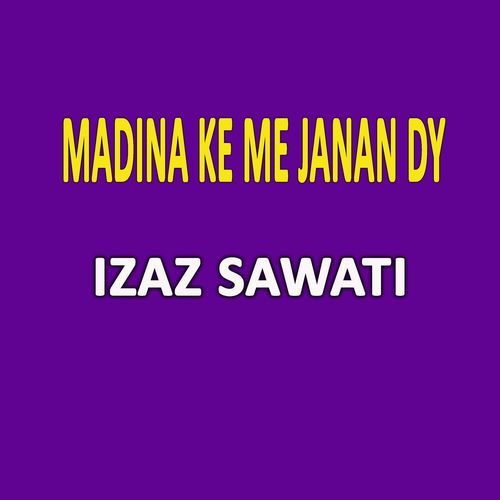 Madina Ke Me Janan Dy