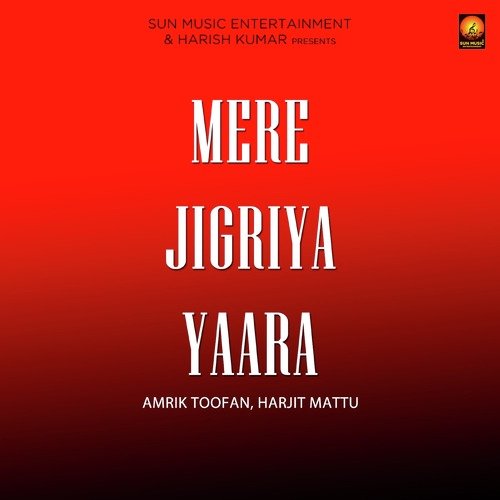 Mere Jigriya Yaara