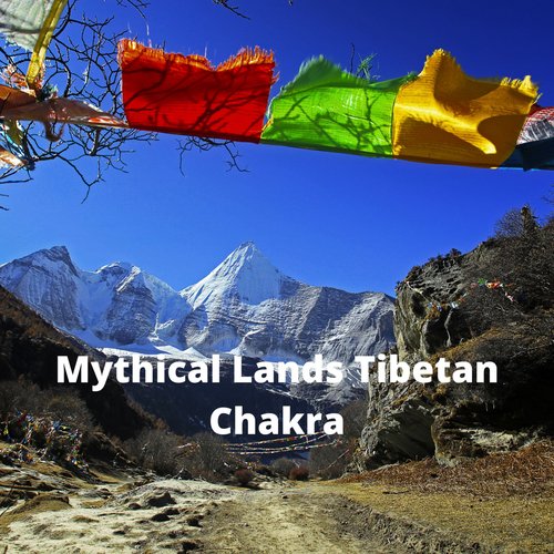 Mythical Lands Tibetan Chakra