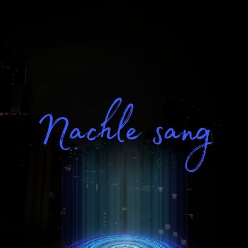 Nachle sang