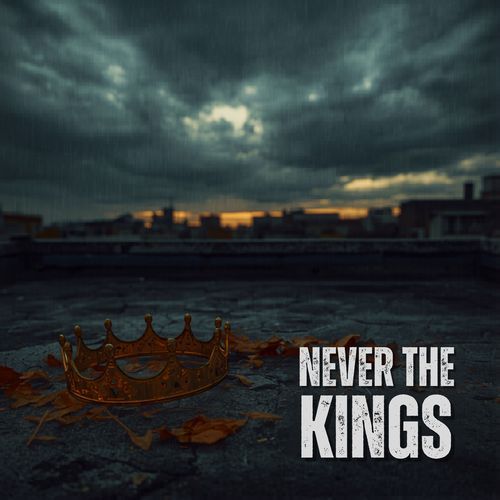 Never the Kings