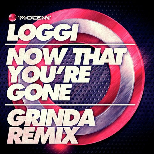 Now That You&#039;re Gone (Grinda Remix)_poster_image