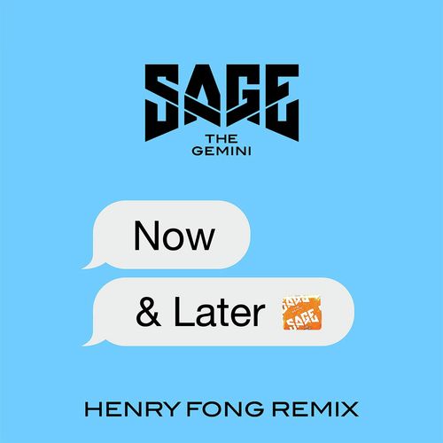 Now and Later (Henry Fong Remix) (Henry Fong Remix)