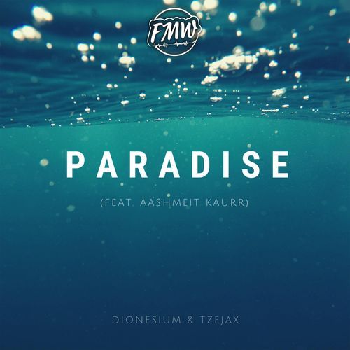 Paradise (feat. Aashmeit Kaurr)