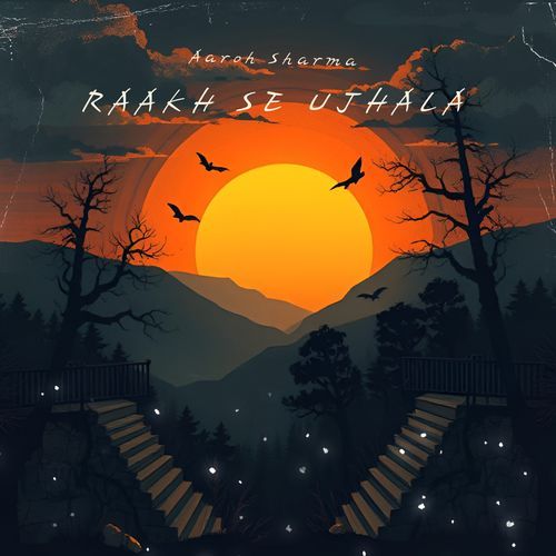 Raakh Se Ujhala