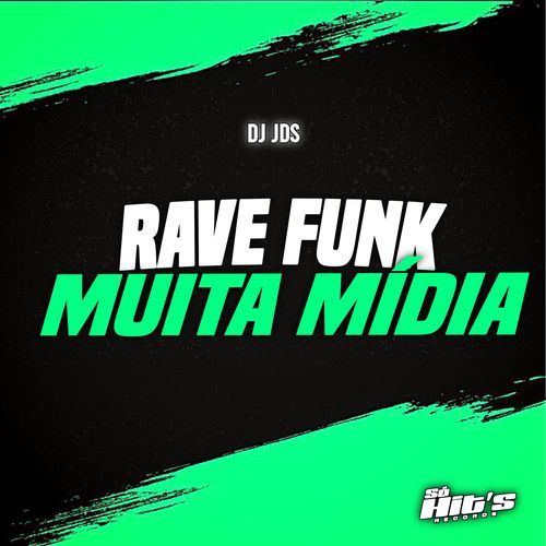 Rave Funk Muita Midia