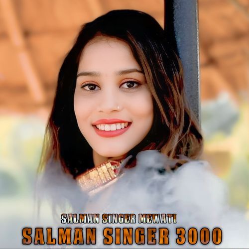 Salman Singer 3000