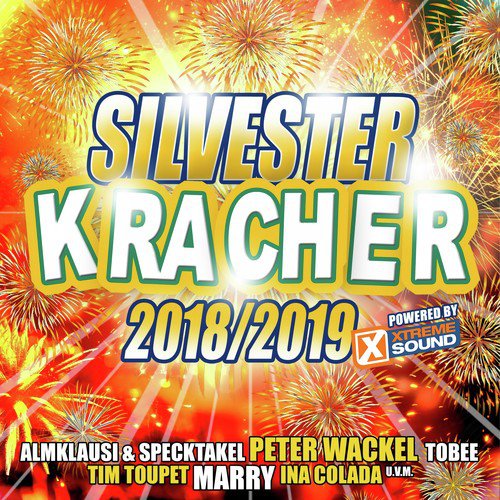 Silvester Kracher 2018/2019 powered by Xtreme Sound