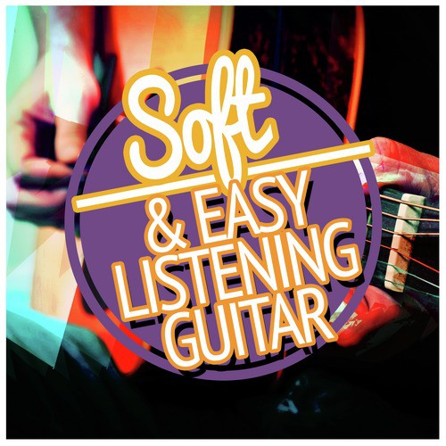 Soft & Easy Listening Guitar