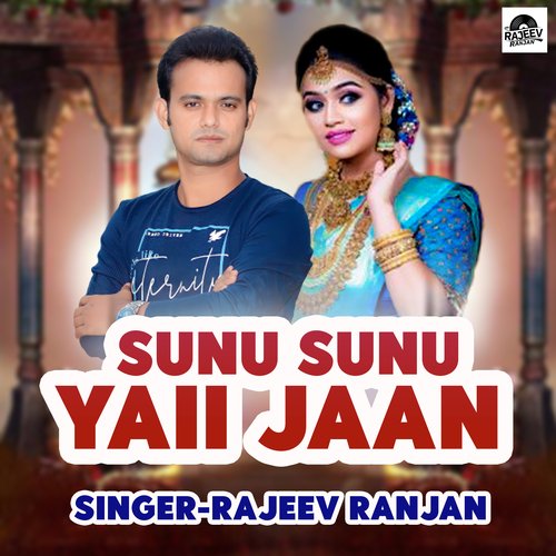 Sunu Sunu Yaii Jaan