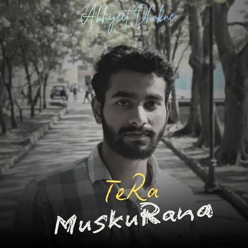 Tera Muskurana