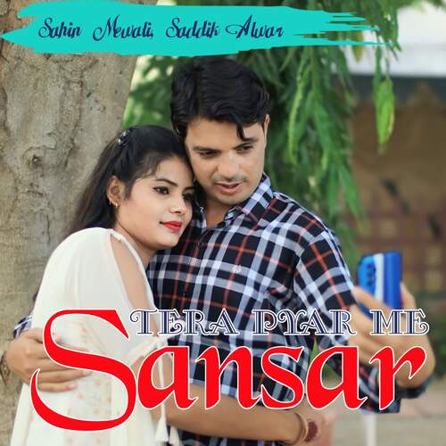 Tera Pyar Me Sansar