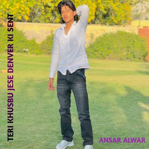 Teri khushbu jese denwer ki sent
