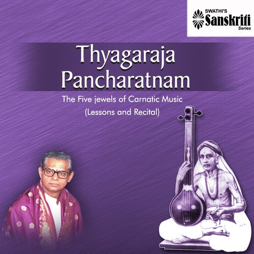 Thyagaraja Pancharatna Kirthanas - Lessons and Recital