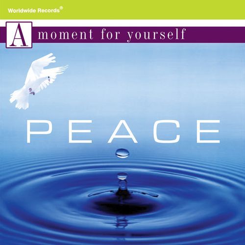 A Moment for Yourself: Peace