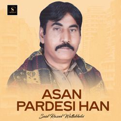 Asan Pardesi Han-G1EadzkHQUs