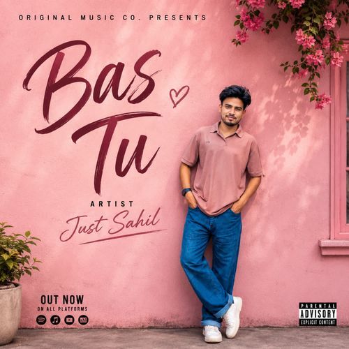 Bas Tu (By - Just Sahil)