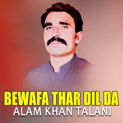 Bewafa Thar Dil Da