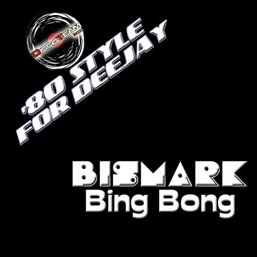 Bing Bong ('80 Style for Deejay)