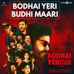 Bodhai Yeri Budhi Maari (From "Bodhai Yeri Budhi Maari")