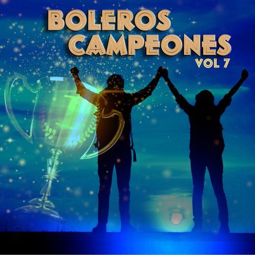 Boleros Campeones, Vol. 7