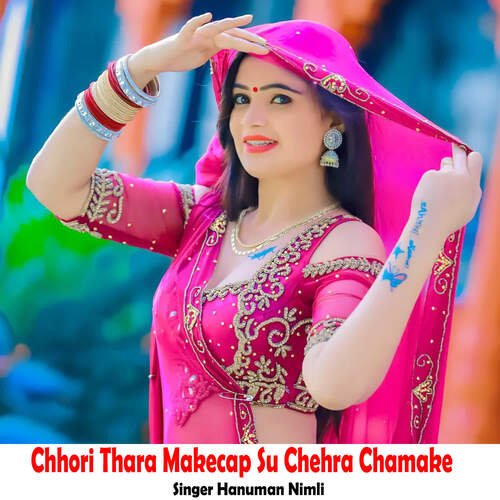 Chhori Thara Makecap Su Chehra Chamake