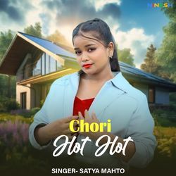 Chori Hot Hot