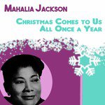 Joy To The World Lyrics - Mahalia Jackson - Only on JioSaavn