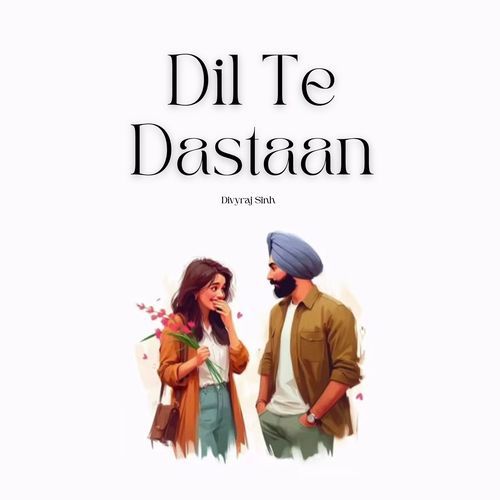 Dil Te Dastaan