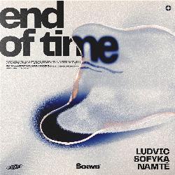 End Of Time-OC8mCDdIRAo