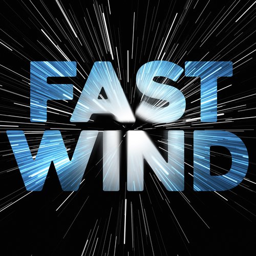 Fast Wind