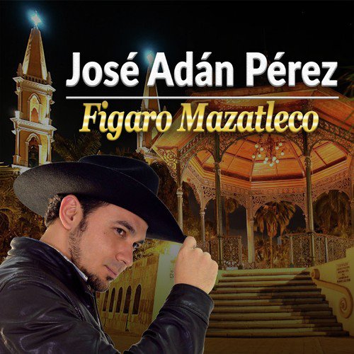 Jose Adan Perez