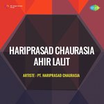 Hariprasad Chaurasia Ahir Lalit