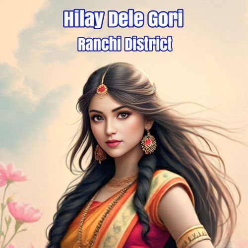 Hilay Dele Gori Ranchi District