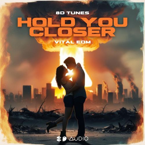 Hold You Closer