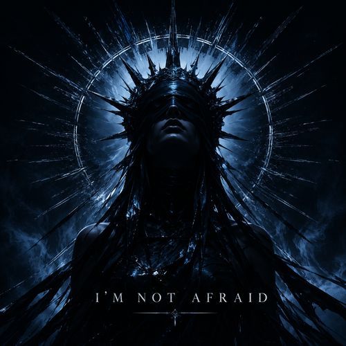 I'm Not Afraid