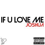 If U Love Me