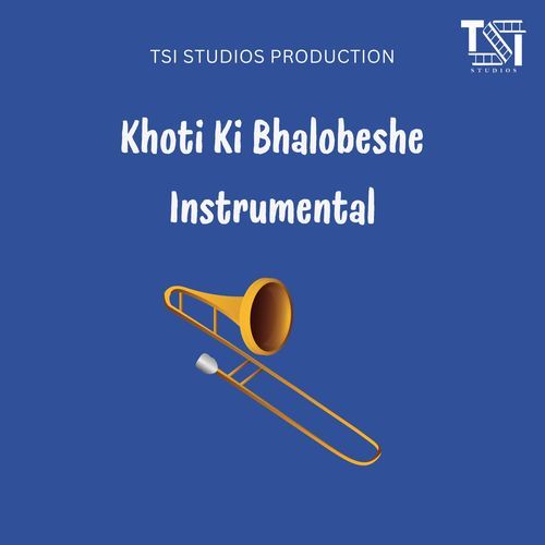 Khoti Ki Bhalobeshe Instrumental